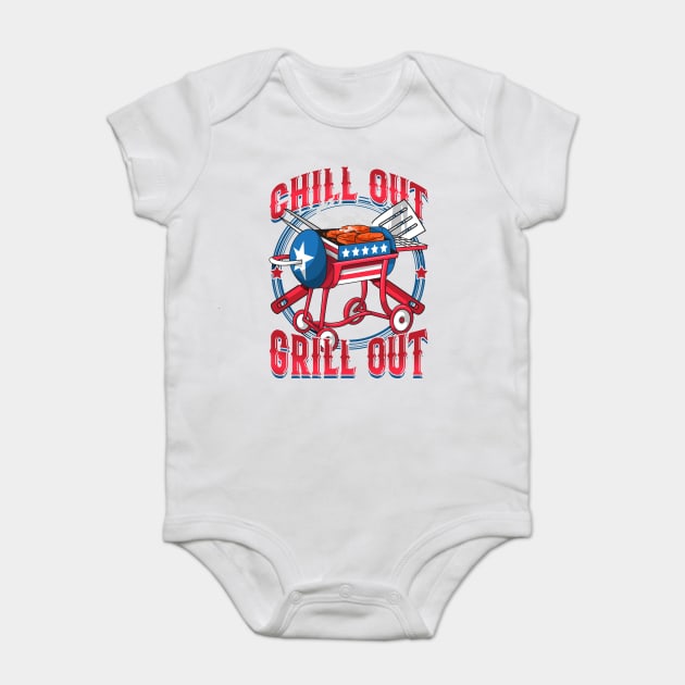 Chill Out Grill Out 4th of July BBQ Independence Day Baby Bodysuit by creative